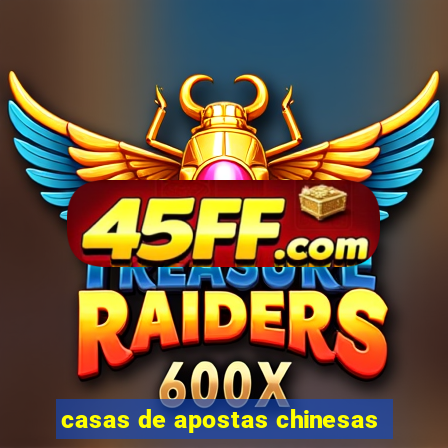 casas de apostas chinesas